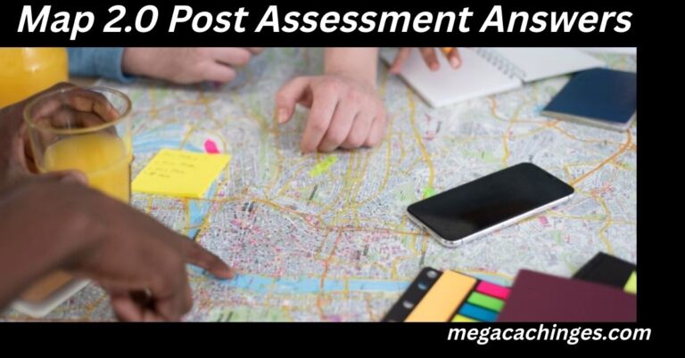 Map 2.0 Post Assessment Answers