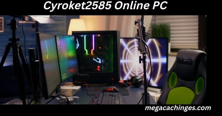 Cyroket2585 Online PC