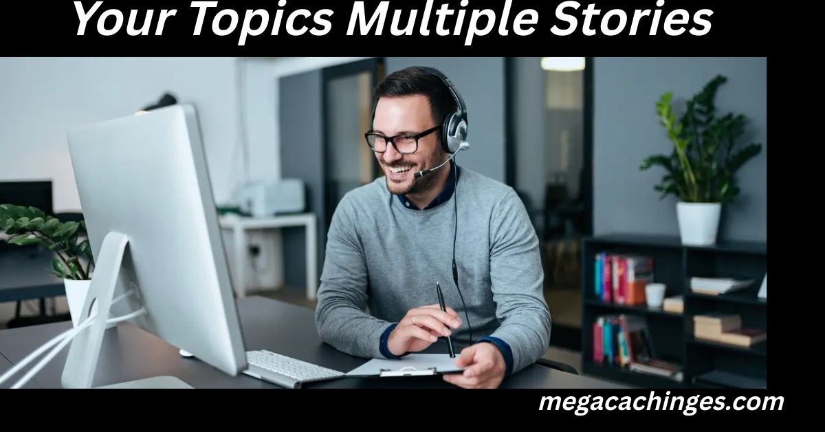 Your Topics Multiple Stories