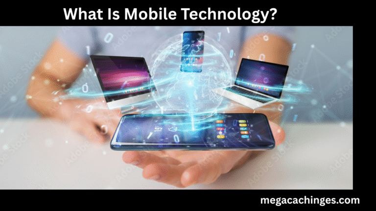 What Is Mobile Technology?