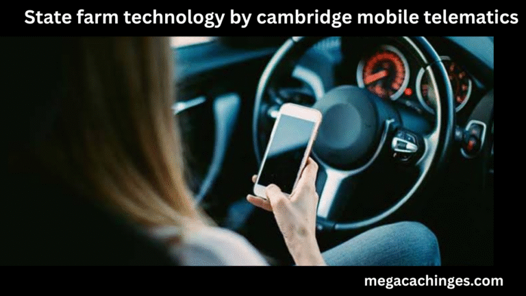 State farm technology by cambridge mobile telematics
