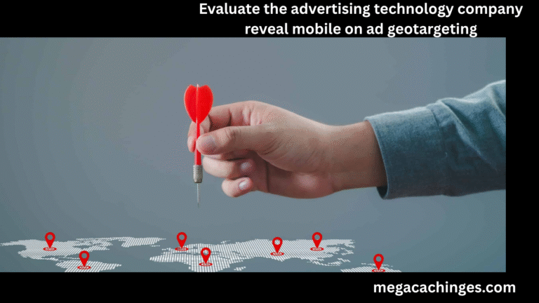 Evaluate the advertising technology company reveal mobile on ad geotargeting